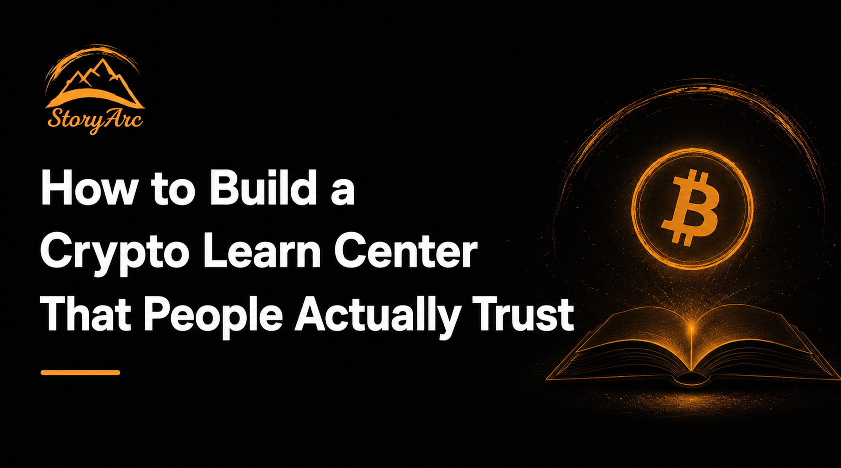 How to Build a Crypto Learn Center That People Actually Trust